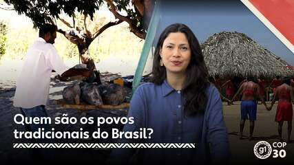 COP30 - Quem são os povos tradicionais do Brasil?